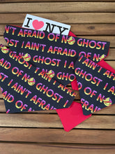 Load image into Gallery viewer, I Ain't Afraid Of No Ghost